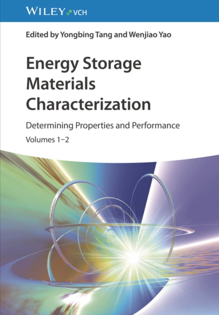Energy Storage Materials Characterization, Volumes 1 - 2: Determining Properties and Performance