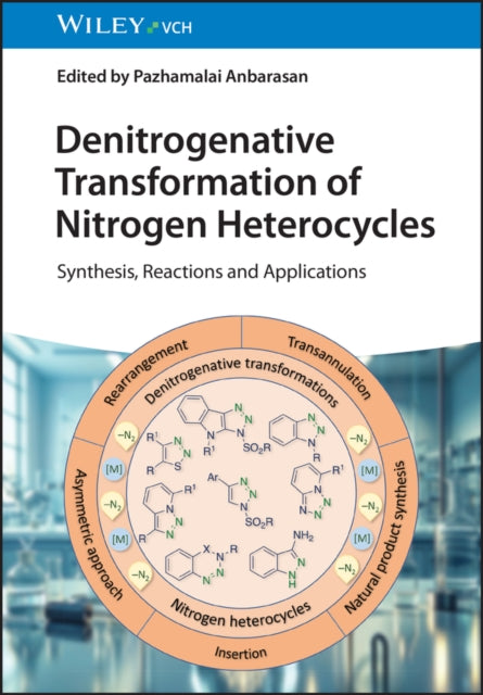 Denitrogenative Transformation of Nitrogen Heterocycles: Synthesis, Reactions and Applications