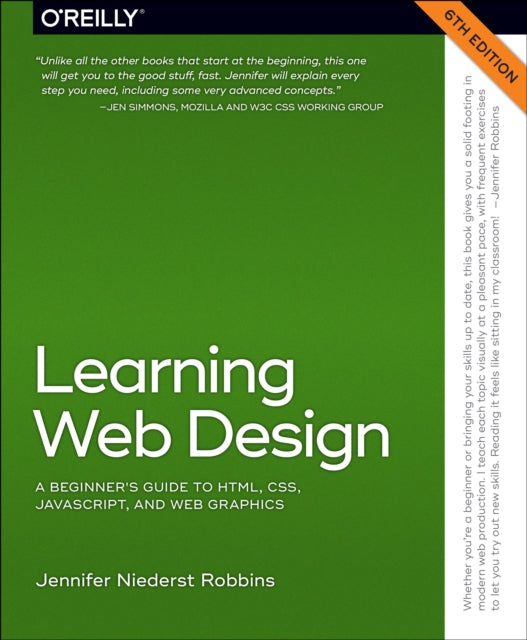 Learning Web Design: A Beginner's Guide to Html, Css, Javascript, and Web Graphics
