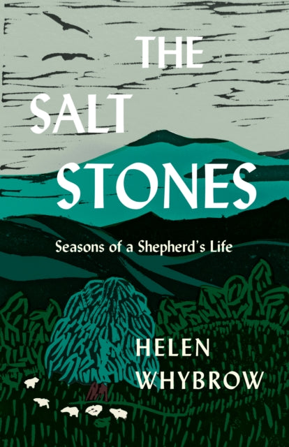 The Salt Stones: A Shepherd's World, a Shepherd's Mind