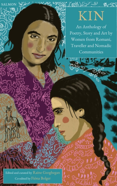 Kin: An Anthology of Poetry, Story and Art by Women from Romani, Traveller and Nomadic Communities