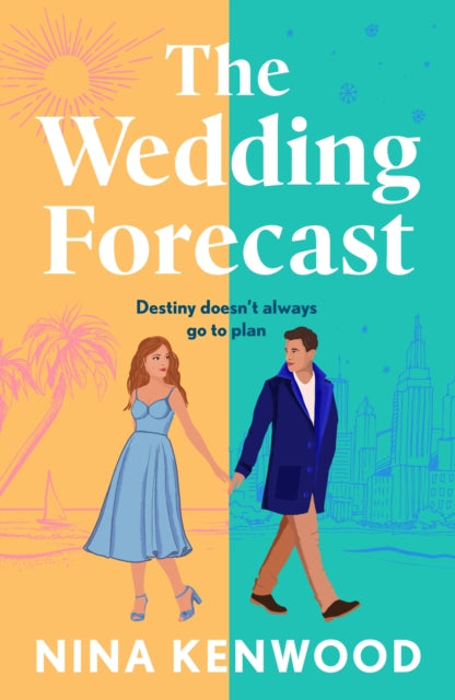 The Wedding Forecast: the sparkling, feel-good romantic comedy of the summer
