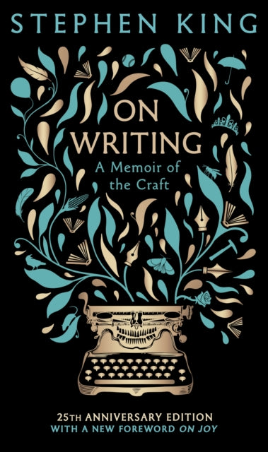 On Writing: A Memoir of the Craft: 25th Anniversary Classic Edition