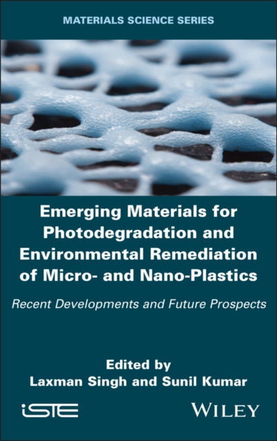 Emerging Materials for Photodegradation and Environmental Remediation of Micro- and Nano-Plastics: Recent Developments and Future Prospects