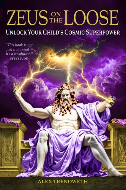 Zeus on the Loose: Unlock Your Child's Cosmic Superpower