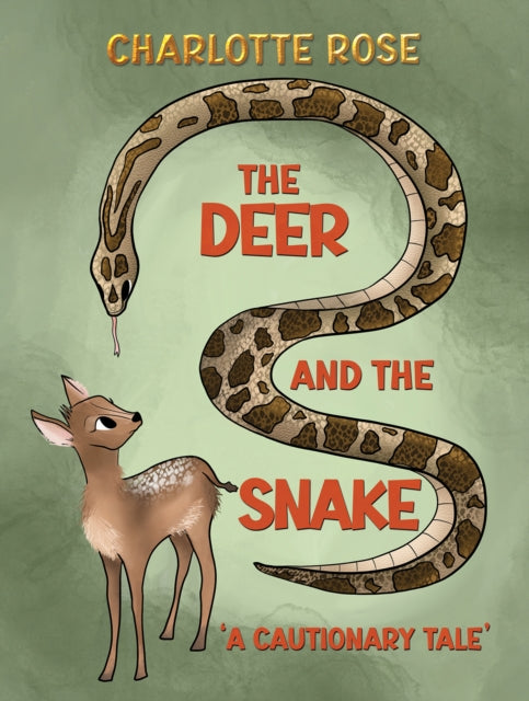The Deer and the Snake: ‘A Cautionary Tale’