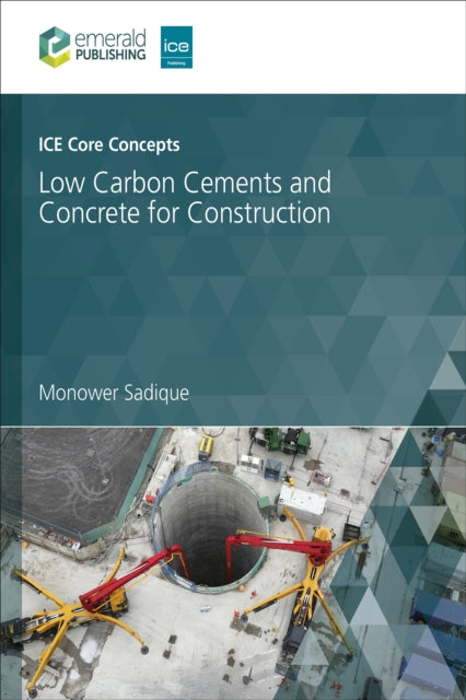 ICE Core Concepts: Low Carbon Cements and Concrete for Construction