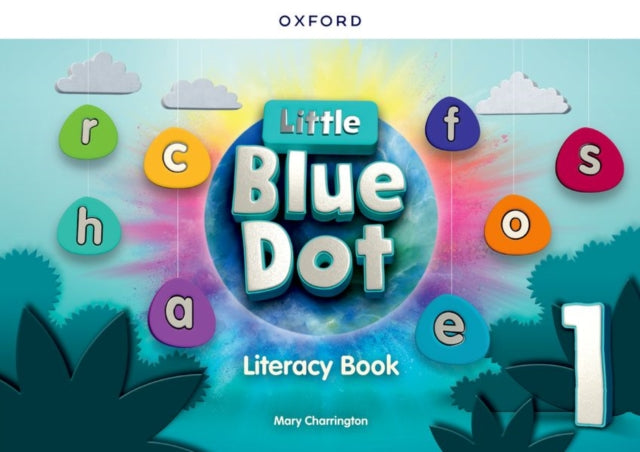 Little Blue Dot: Level 1: Literacy Book: Print Literacy Book