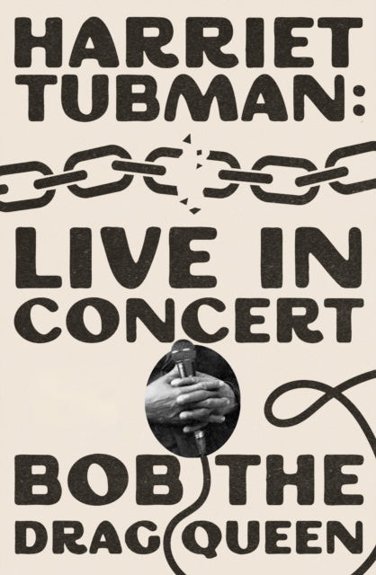 Harriet Tubman: Live in Concert: A Novel