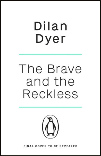 The Brave and The Reckless