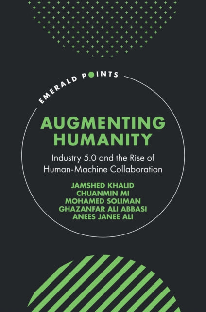 Augmenting Humanity: Industry 5.0 and the Rise of Human-Machine Collaboration