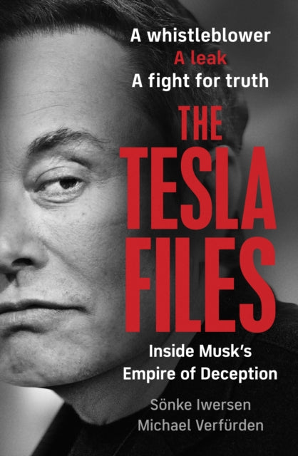 The Tesla Files: A whistleblower, a leak, a fight for truth: The Inside Story of Musk's Empire