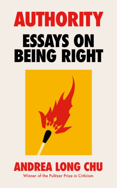 Authority: Essays on Being Right