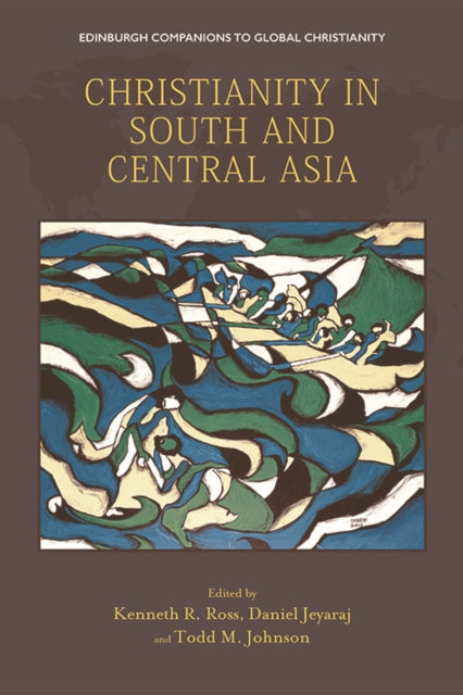CHRISTIANITY IN SOUTH CENTRAL ASIA