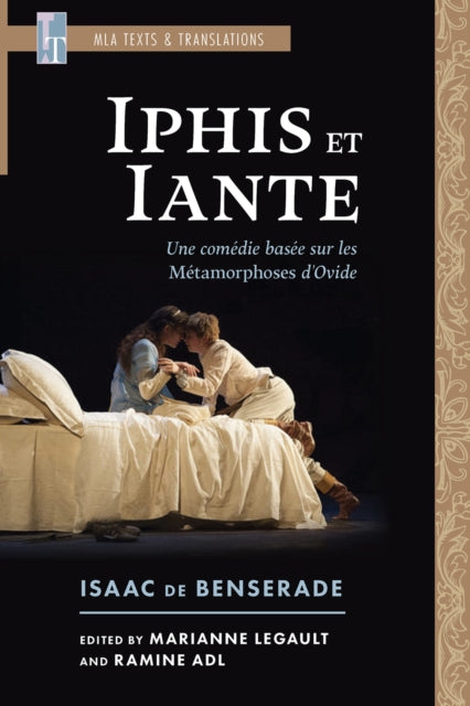 Iphis Et Iante: Une Comedie Basee Sur Les Metamorphoses D'Ovide
