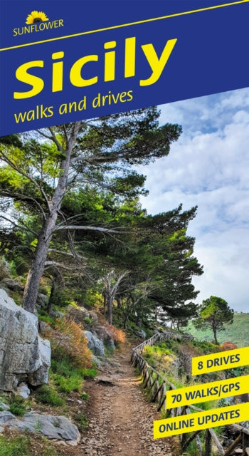 Sicily Sunflower Walking Guide: 70 long and short walks and 8 car tours