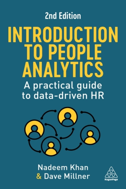 Introduction to People Analytics: A Practical Guide to Data-driven HR