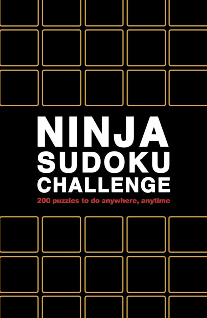 Ninja Sudoku Challenge: Over 200 puzzles to do anywhere, anytime