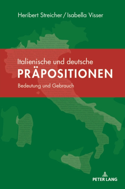 Italienische und deutsche Praepositionen: Bedeutung und Gebrauch
