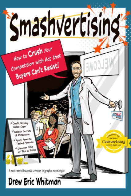 Smashvertising: How to Crush Your Competition with Ads that Buyers Can't Resist