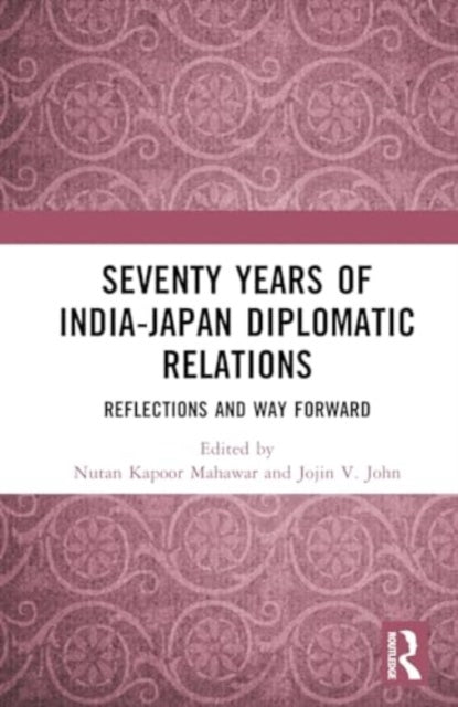 Seventy Years of India-Japan Diplomatic Relations: Reflections and Way Forward