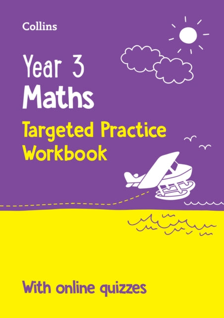 Year 3 Maths Targeted Practice Workbook: Ideal for Use at Home and School