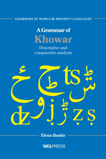 A Grammar of Khowar: Descriptive and Comparative Analysis