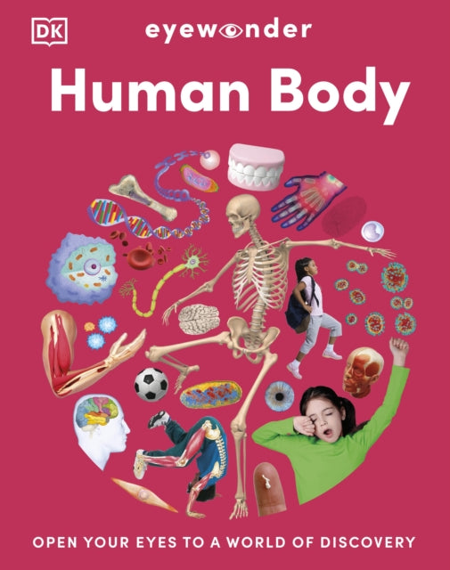 Eyewonder Human Body: Open Your Eyes to a World of Discovery