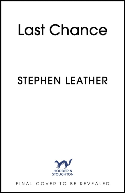 Last Chance: The stunning new thriller from the legendary SUNDAY TIMES bestselling author