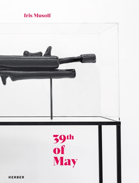 Iris Musolf: 39th of May