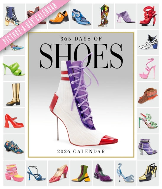 365 Days of Shoes Picture-A-Day® Wall Calendar 2026: An Obsessive Extravaganza