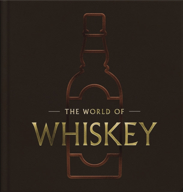 The World of Whisky: The New Traditions