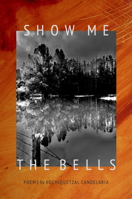 Show Me the Bells: Poetry