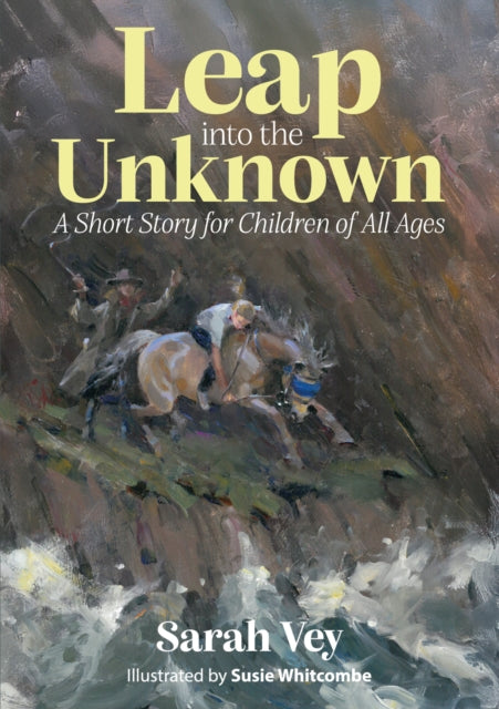 Leap into The Unknown: A Short Story for Children of all Ages