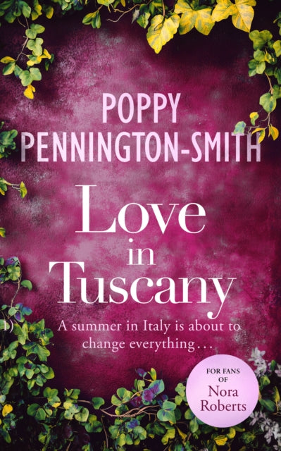Love in Tuscany: An Italian summer with her best friend's brother