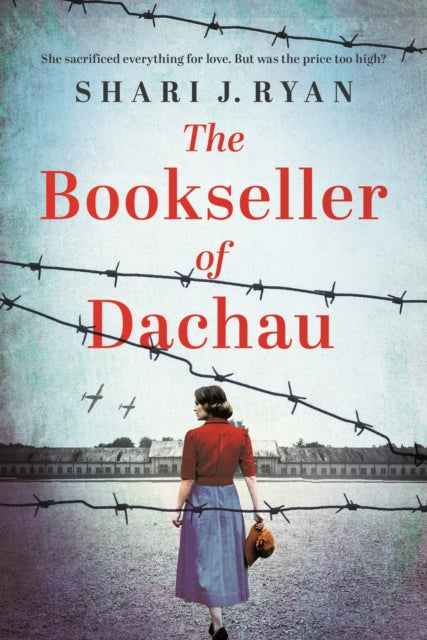 The Bookseller of Dachau: Absolutely heartbreaking and totally gripping World War 2 fiction