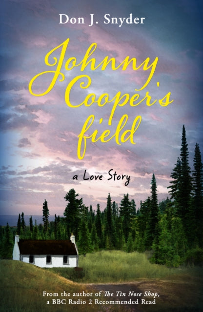 Johnny Cooper's Field: From the author of the BBC Radio 2 Book Club Recommended Read The Tin Nose Shop
