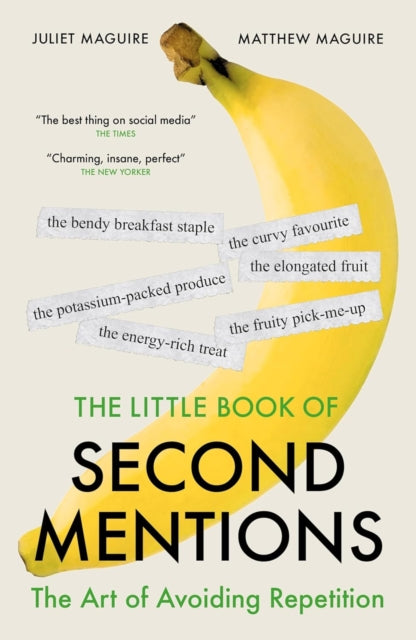 The Little Book of Second Mentions: The Art of Avoiding Repetition