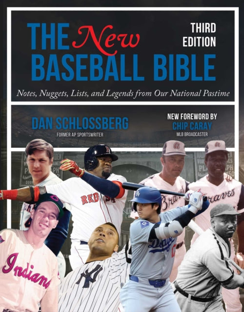 The New Baseball Bible: Notes, Nuggets, Lists, and Legends from Our National Pastime