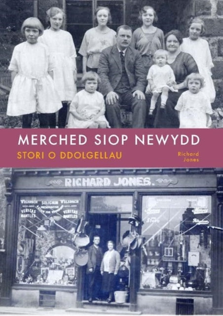 The Siop Newydd Girls: A Dolgellau Story