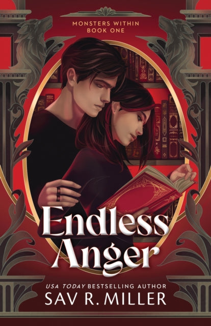 Endless Anger: A Dark College Romance from the Author of Monsters & Muses (Monsters Within Book 1)