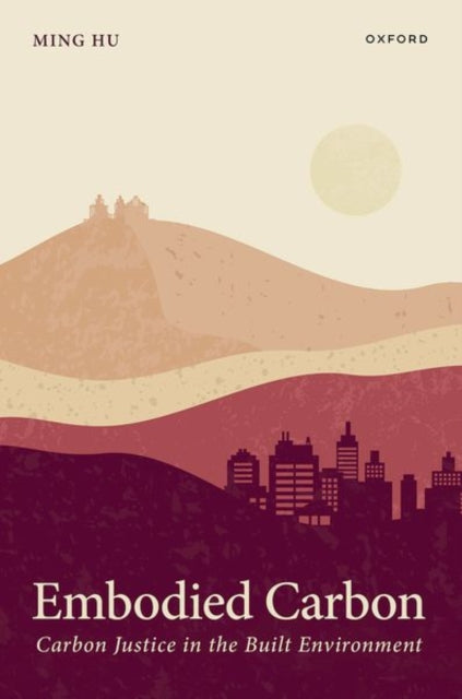 Embodied Carbon: Carbon Justice in the Built Environment