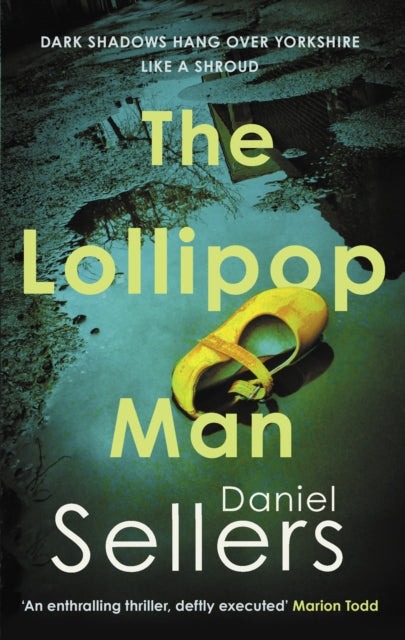 The Lollipop Man: The new gritty crime novel from bestselling author Daniel Sellers