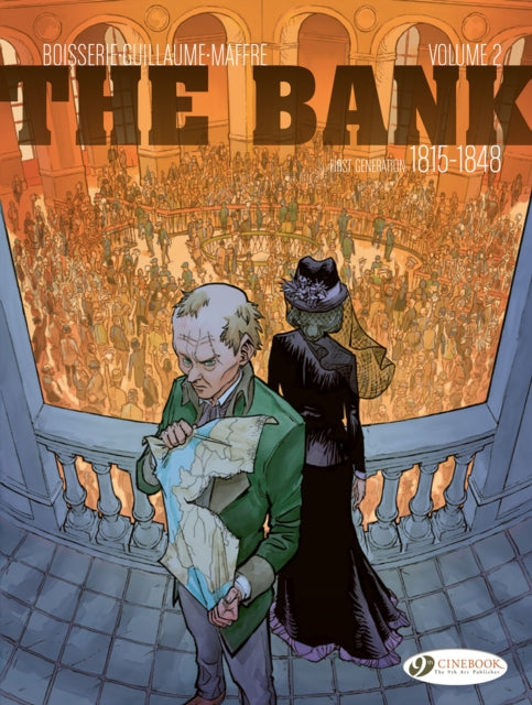 The Bank Vol. 2 - First Generation 1815-1848: The Emigres' Billion