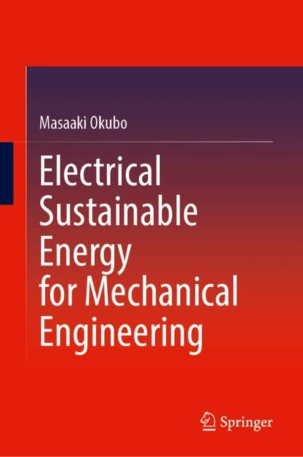 Electrical Sustainable Energy for Mechanical Engineering