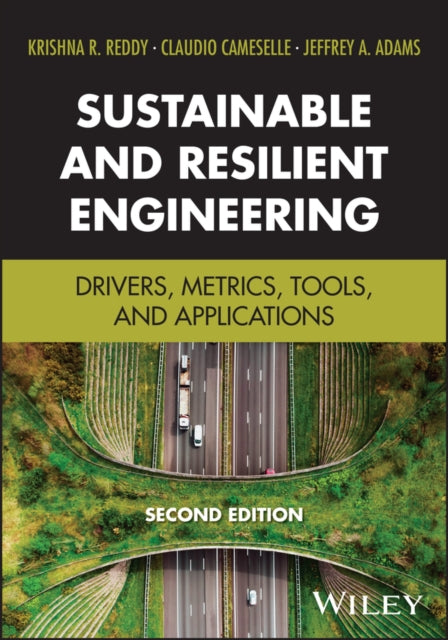 Sustainable and Resilient Engineering: Drivers, Metrics, Tools, and Applications