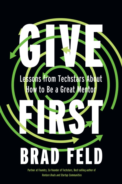 GiveFirst: Lessons from Techstars About How to Be a Great Mentor