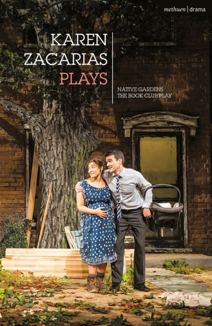 Karen Zacarias: Plays One: Native Gardens; The Book Club Play; Destiny of Desire