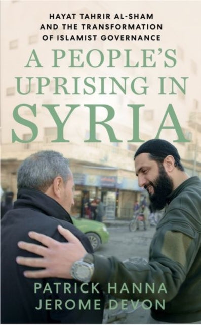Transformed by the People: Hayat Tahrir al-Sham’s Road to Power in Syria