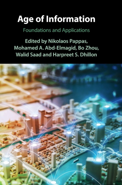 Age of Information: Foundations and Applications